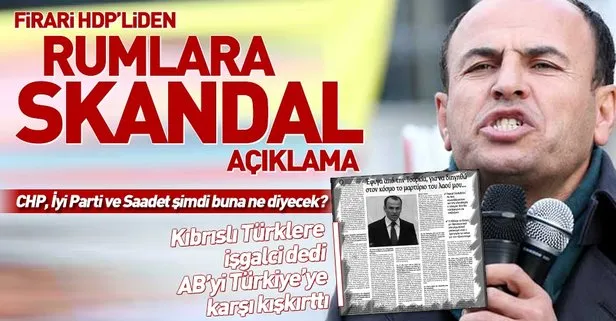 Firari HDP’li Faysal Sarıyıldız’dan Rum Kesimi’nde yayın yapan Alithia gazetesine skandal açıklamalar