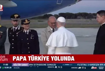 Papa Türkiye yolunda | VİDEO