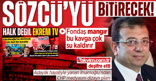 İmamoğlu'ndan CHP medyasını dizayn planı! Halk TV'nin önünü açmak için Sözcü'nün sözünü kesecek: Kavga büyük...