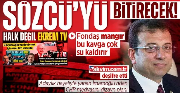 İmamoğlu’ndan CHP medyasını dizayn planı! Halk TV’nin önünü açmak için Sözcü’nün sözünü kesecek: Kavga büyük...