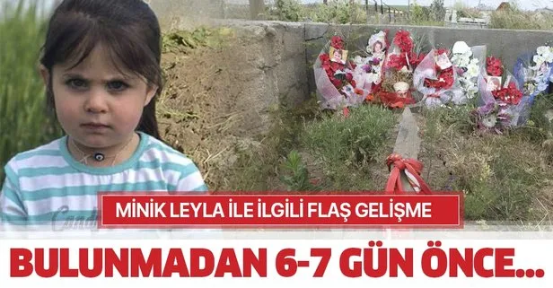 Ağrı’da kaybolduktan 18 gün sonra cansız bedeni bulunmuştu! 4 yaşındaki Leyla Aydemir’e ilişkin flaş gelişme