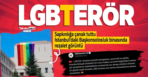 LGBT terörüne ABD'den destek! ABD İstanbul Başkonsolosluğu'nda rezillik