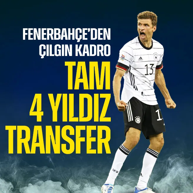 Fenerbahçe’den çılgın kadro! Tam 4 transfer