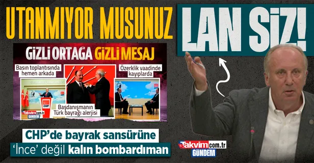 Muharrem İnce'den CHP'ye Nuşirevan Elçi bombardımanı: Bayrağı kaldıran danışmanlar var! Utanmıyor musunuz lan siz?