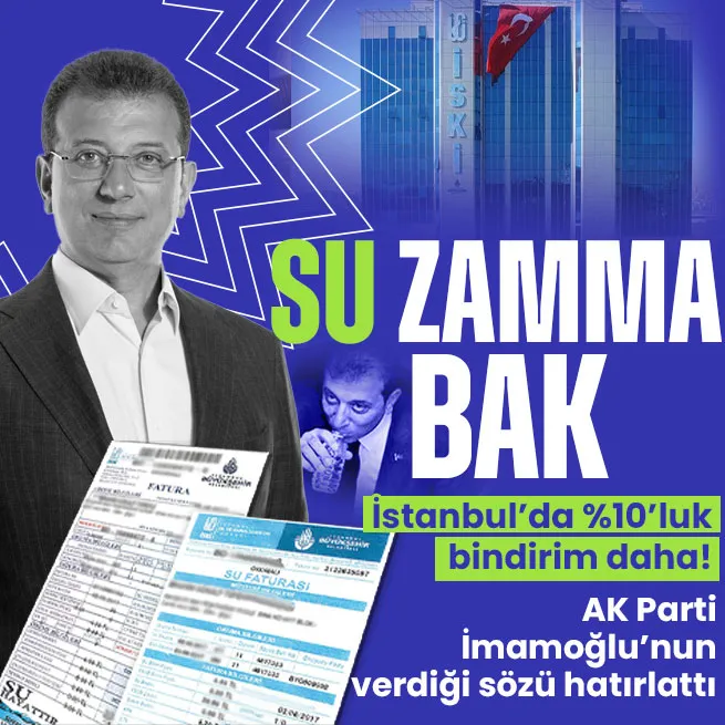 İstanbulda suya %10 zam! İSKİ teklif etti İBB Meclisinde kabul edildi! AK Partili üye İmamoğlunun suyu ucuzlatacağız vaadini hatırlattı