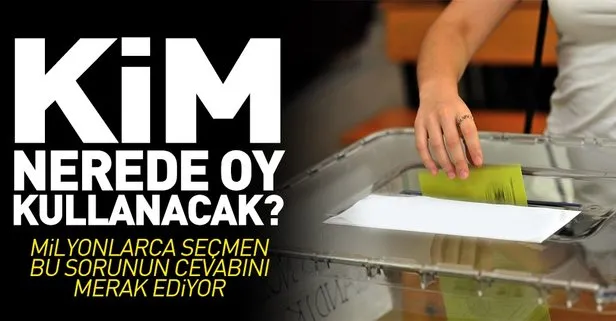 YSK seçmen kaydı nasıl sorgulanır? 2018 nerede oy kullanacağım?