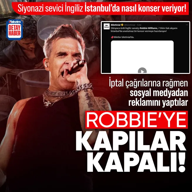 Siyonazi sevici Robbie Williams’ın İsrail övgüsünün ardından Türkiye’de vereceği konser büyük tepki topladı: Sosyal medyada iptal çağrısı