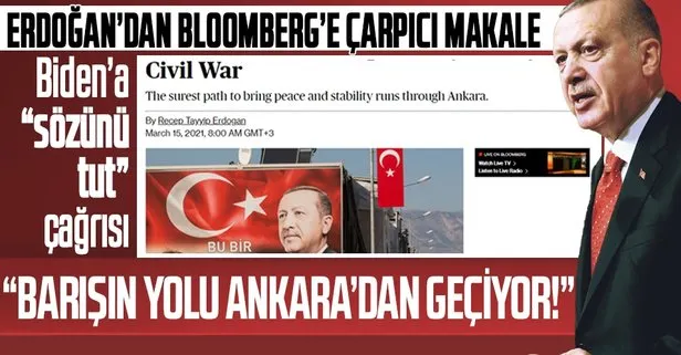 Son dakika: Başkan Erdoğan’dan Bloomberg’e Suriye iç savaşına ilişkin makale: Dikkat çeken ‘Ankara’ vurgusu