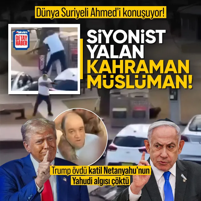 Dünya Suriyeli Ahmedi konuşuyor! Trump övdü katil Netanyahunun Yahudi algısı çöktü