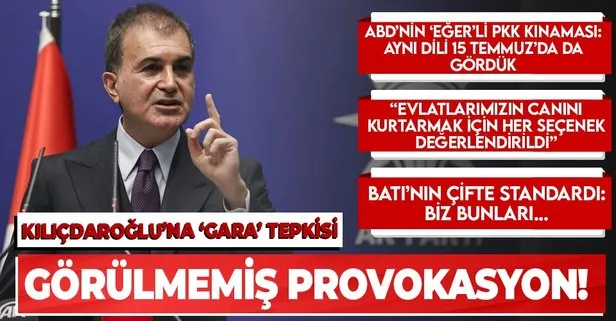 Son dakika: AK Parti MKYK sonrası Ömer Çelik’ten Kılıçdaroğlu’na ’Gara’ tepkisi: Görülmemiş bir provokasyon!