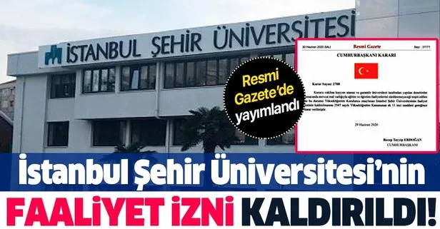 Son Dakika Resmi Gazete De Yayimlandi Istanbul Sehir Universitesinin Faaliyet Izni Kaldirildi Takvim