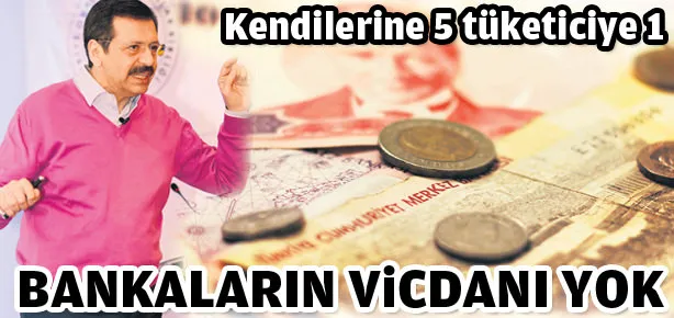 Bankaların vicdanı yok