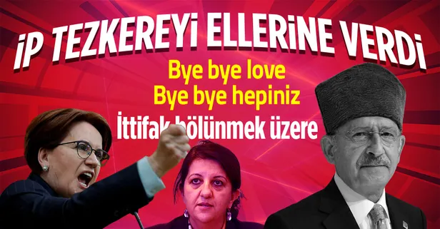 Millet İttifakı bölünmek üzere... İyi Parti'ye çok sert tepki geldi! Son sözü Kemal Kılıçdaroğlu söyleyecek