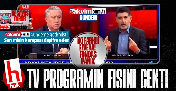 Halk TV CHP'de Kemal Kılıçdaroğlu'na kurulan kumpası deşifre eden Levent Gültekin ve Murat Sabuncu'nun programına son verdi!
