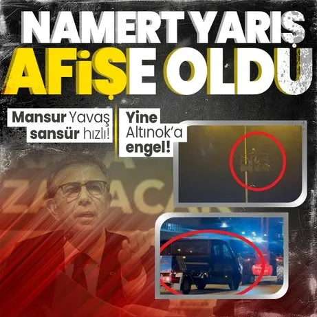 Mansur Yavaş’ın skandalları bitmiyor! Yine Turgut Altınok’un afişlerini toplattı