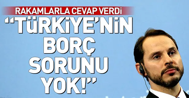 Bakan Albayrak: "Türkiye'nin borç sorunu yok"