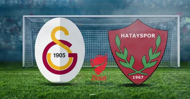 Galatasaray - Hatayspor maçı hangi kanalda? GS Hatay maçı ne zaman, saat kaçta? Ziraat Türkiye Kupası