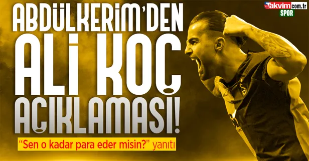 Abdülkerim Bardakcı'dan flaş Ali Koç sözleri!