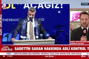 Sadettin Saran adli kontrol şartıyla serbest bırakıldı