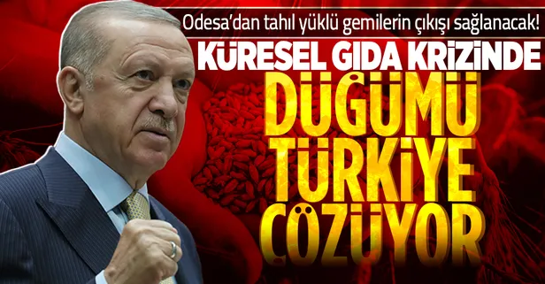 Dünyanın gıda krizinin düğümünü Türkiye çözüyor! Odesa’dan tahıl yüklü gemilerin çıkışı sağlanacak