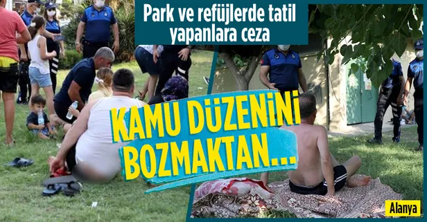 Zabıta, park ve refüjlerde tatil yapanlara kamu düzenini bozmaktan ceza yazdı