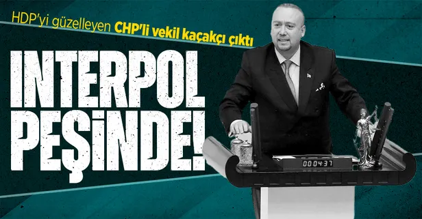 Interpol CHP'li vekil Özkan Yalım'ın peşine düştü! Vergi kaçakçısı çıktı