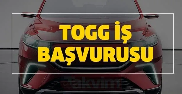 Yeri Otomobil Togg Fabrika Is Basvurusu Ve Kadrolar Aciklandi Takvim