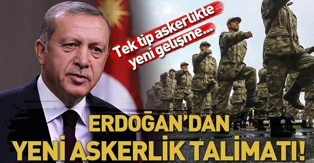 Erdoğan’dan yeni askerlik talimatı! Tek tip askerlik ne zaman yürürlüğe girecek? Askerlik kısalacak mı?