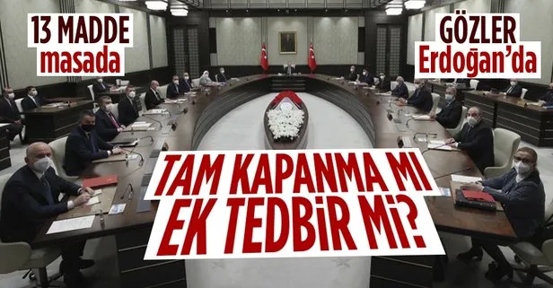 Kabine Toplantısı Başkan Erdoğan liderliğinde başladı! Ramazan’da tam kapanma masada! Ek tedbirler alınacak mı?
