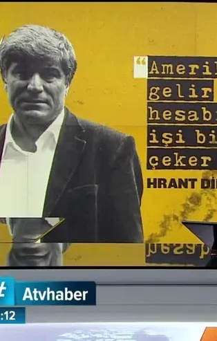 Hrant Dink ABD'nin gerçek yüzünü 15 yıl önce öngörmüştü