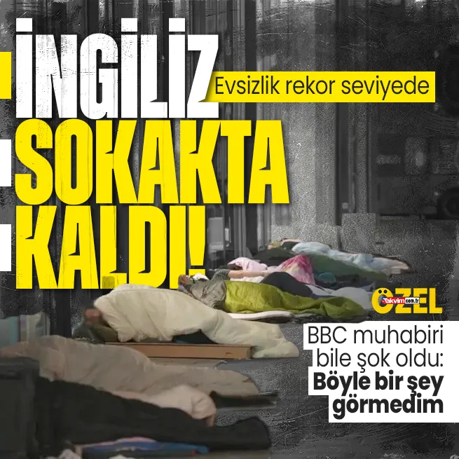 İngilterede evsizlik rekor seviyede! Ünlü caddede şok manzara: Böyle bir şey görmedim