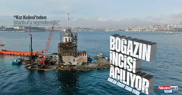 Boğazın incisi "Kız Kulesi" mayısın ilk haftası ziyarete açılıyor!