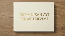 Nisan ayında hangi sınavlar var? 2026 ÖSYM Nisan takvimi