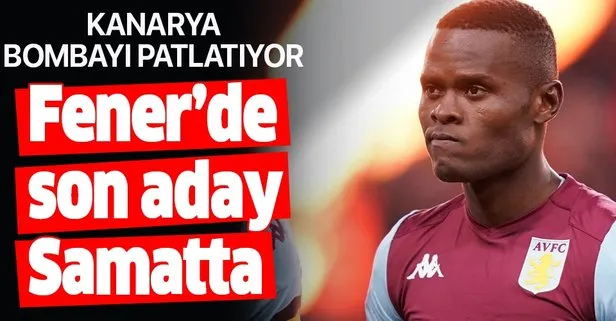 Fenerbahçe’de son aday Samatta