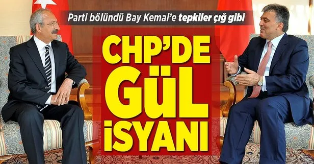 CHP’de Gül isyanı! CHP’nin cumhurbaşkanı adayı kim olacak?