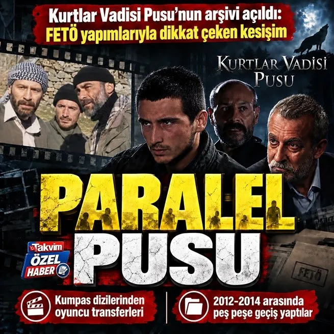 Kurtlar Vadisi Pusu’da FETÖ yapımları detayı: Oyuncu kadrosundaki kesişim dikkat çekti