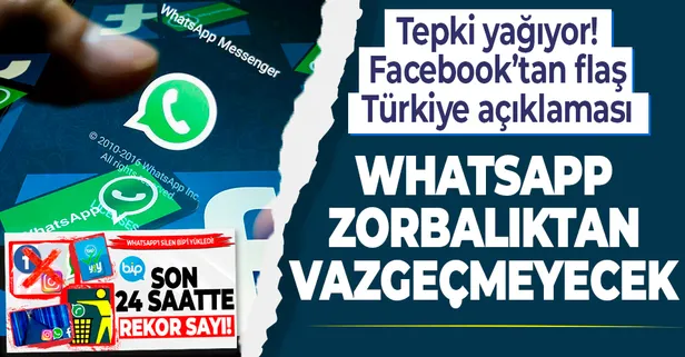 SON DAKİKA: Facebook'tan 'Türkiye' açıklaması: WhatsApp zorbalıktan vazgeçmeyecek! Whatsapp yerine ne kullanılır?