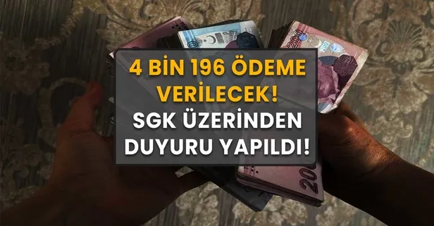 SGK üzerinden duyuru yapıldı! 4 bin 196 ödeme verilecek! Ödemeleri PTT ve Ziraat Bankası'ndan alabilirsiniz