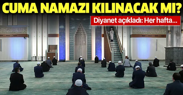 Son dakika: Diyanet İşleri Başkanlığından cuma namazı açıklaması
