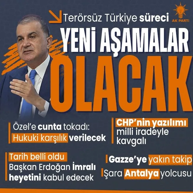 AK Parti Sözcüsü Çelik’ten Terörsüz Türkiye’de yeni aşama mesajı! Özel’e cunta yanıtı | Başkan Erdoğan İmralı heyetini kabul edecek