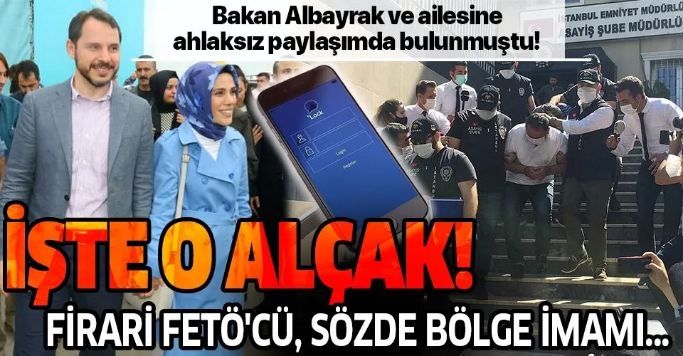 Hazine ve Maliye Bakanı Berat Albayrak ve eşi Esra Albayrak hakkında ahlaksız paylaşımlar yapan isim FETÖ'cü çıktı!