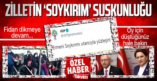 CHP ve İYİ Parti ortakları HDP'nin sözde 'soykırım' açıklaması karşısında suskunluğa gömüldü!
