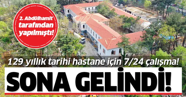 2. Abdülhamit tarafından yapılmıştı! Tarihi Hadımköy Askeri Hastanesi'ndeki çalışmaların yüzde 70'i tamamlandı!