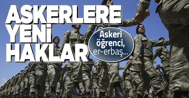 Askerlere yeni haklar