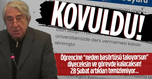 Öğrencisine "ne diye başörtüsü takıyorsun" diyen Metin Kazancı'nın Ankara Üniversitesi'ndeki görevine son verildi!