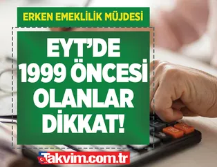 SGK 1997-98-99-2021 sigorta girişi prim + yıl denklemiyle EYT'lisiniz! EYT'de erken emeklilik DİZELGESİ!
