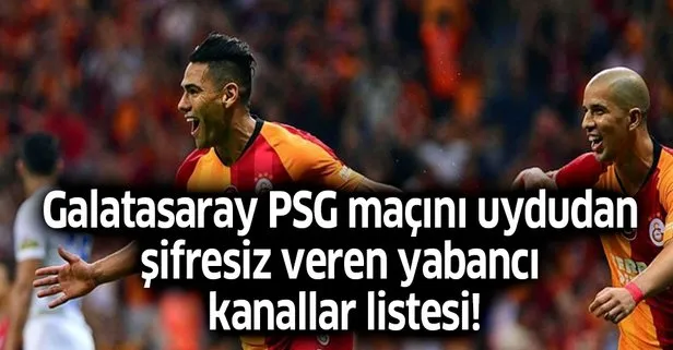 Galatasaray PSG maçı şifresiz veren kanallar listesi
