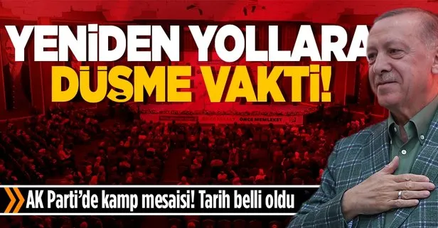 AK Parti’nin kamp mesaisi! Tarih belli oldu