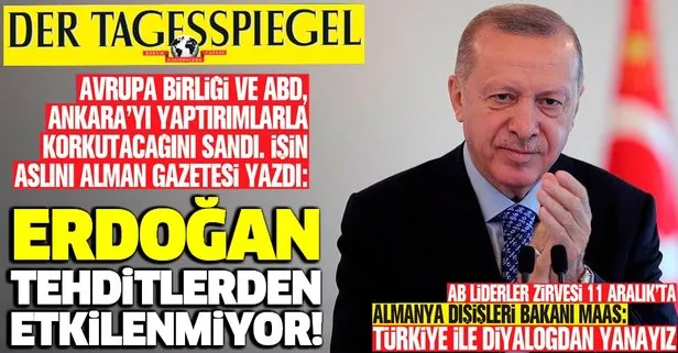 AB ve ABD Türkiye’yi yaptırımlarla korkutacağını sandı, işin aslını Almanlar yazdı: Erdoğan tehditlerden etkilenmiyor