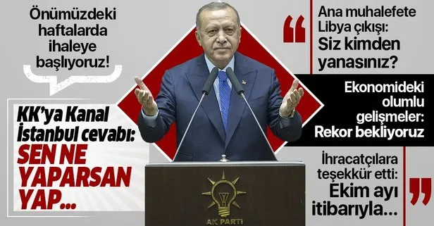 Başkan Erdoğan’dan Kılıçdaroğlu’na Kanal İstanbul cevabı: Sen ne yaparsan yap biz bunu yapacağız